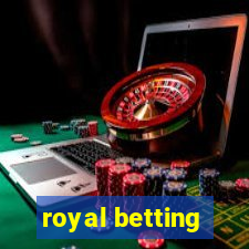 royal betting