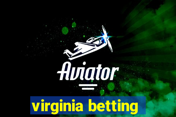 virginia betting