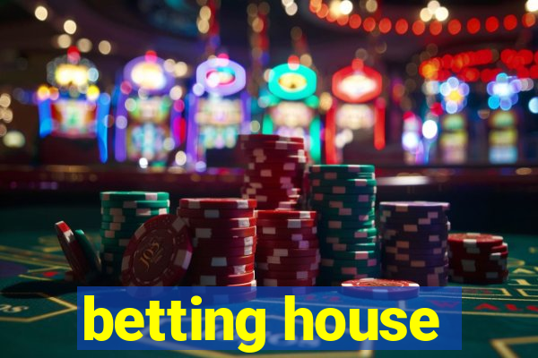 betting house