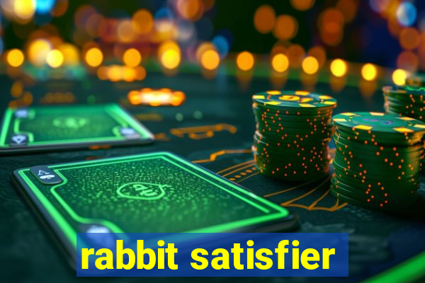 rabbit satisfier