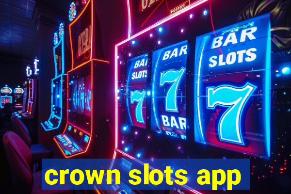 crown slots app