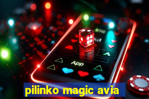 pilinko magic avia