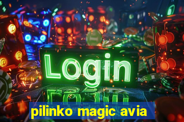 pilinko magic avia