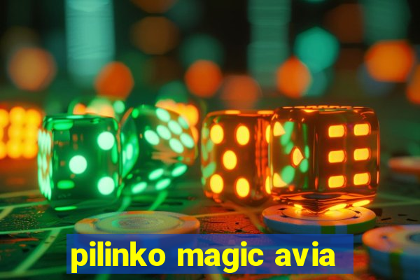 pilinko magic avia