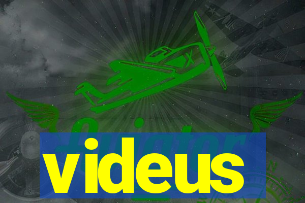 videus