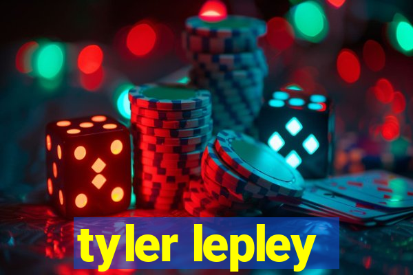 tyler lepley