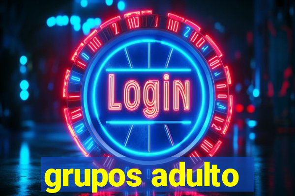 grupos adulto