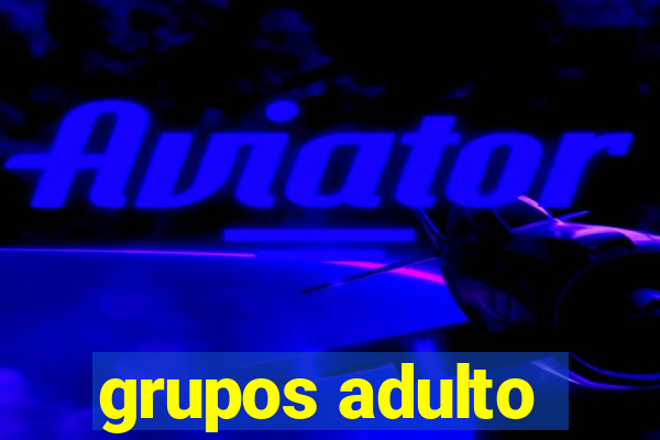 grupos adulto