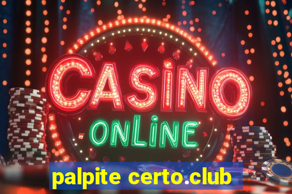 palpite certo.club