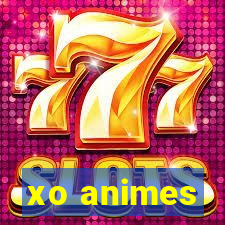 xo animes