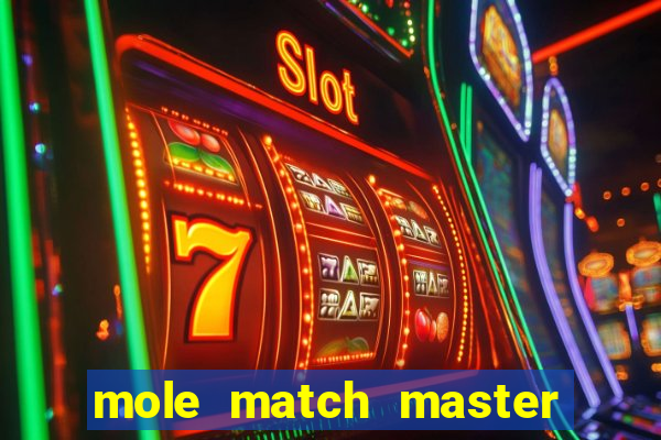 mole match master ganha dinheiro