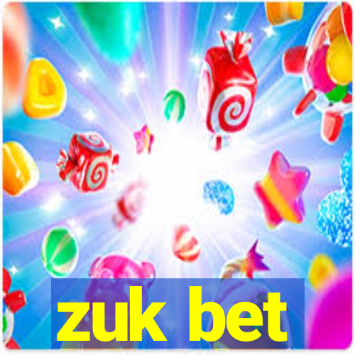 zuk bet