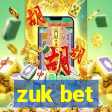 zuk bet