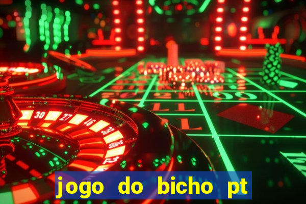 jogo do bicho pt sp 13h