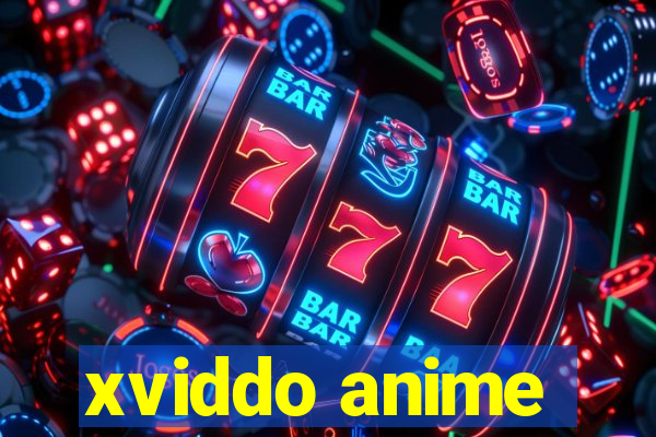 xviddo anime