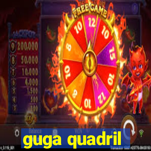 guga quadril