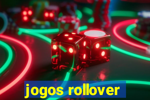 jogos rollover