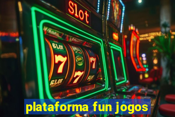 plataforma fun jogos