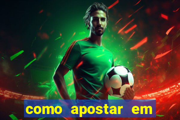 como apostar em jogo de futebol