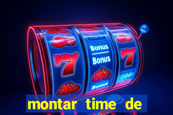 montar time de futebol site