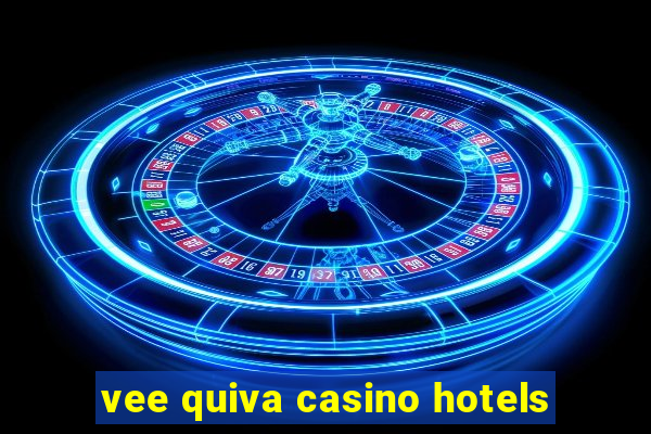 vee quiva casino hotels