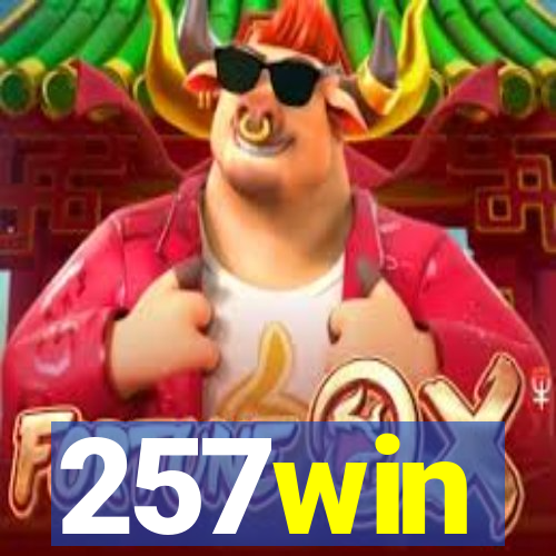 257win