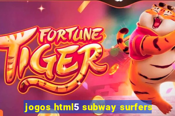 jogos html5 subway surfers