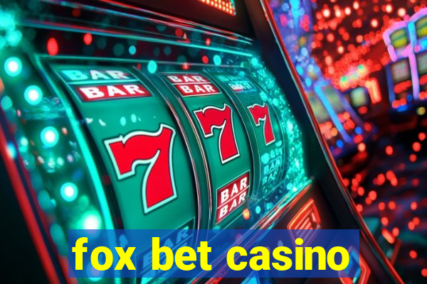 fox bet casino