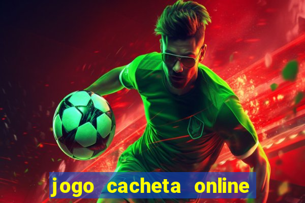 jogo cacheta online paga mesmo