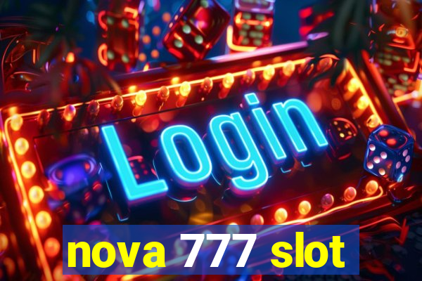 nova 777 slot