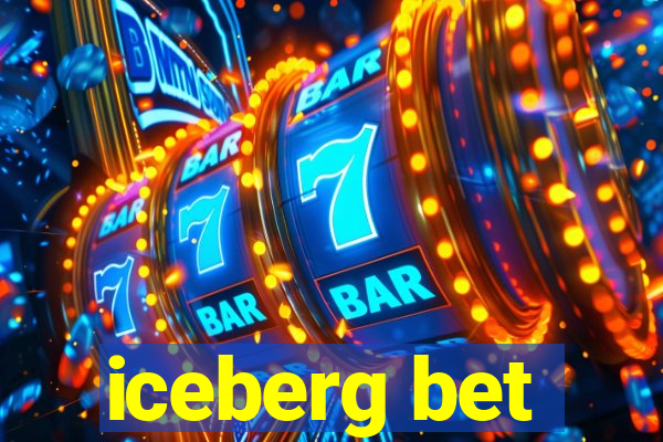 iceberg bet