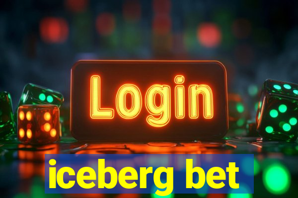 iceberg bet