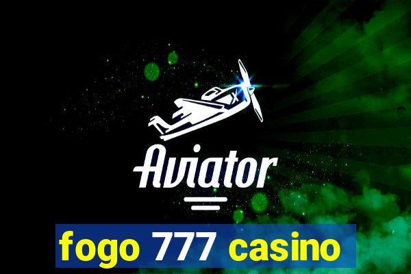 fogo 777 casino