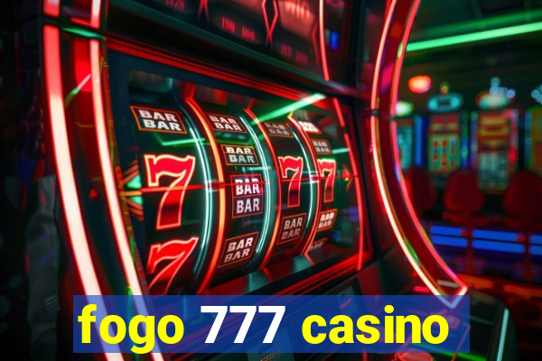 fogo 777 casino