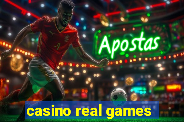 casino real games