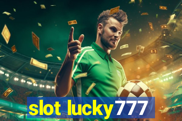 slot lucky777