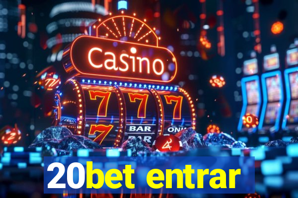 20bet entrar