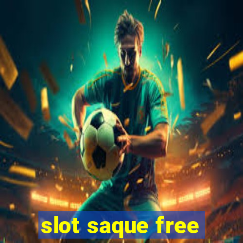 slot saque free