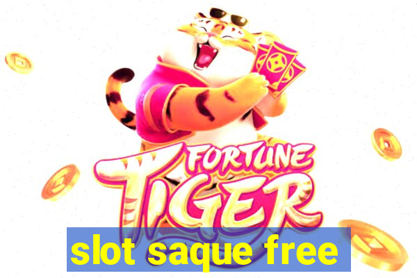 slot saque free