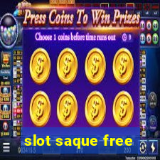 slot saque free