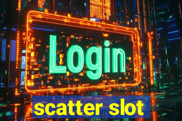 scatter slot