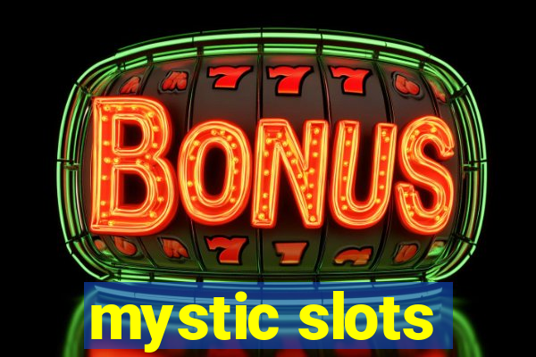 mystic slots