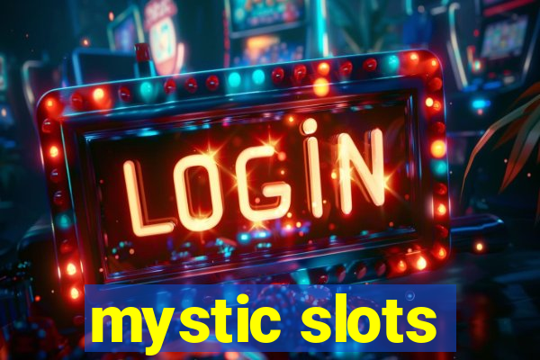 mystic slots