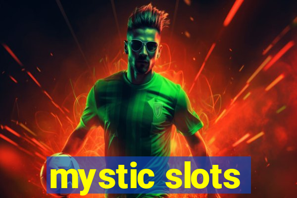 mystic slots