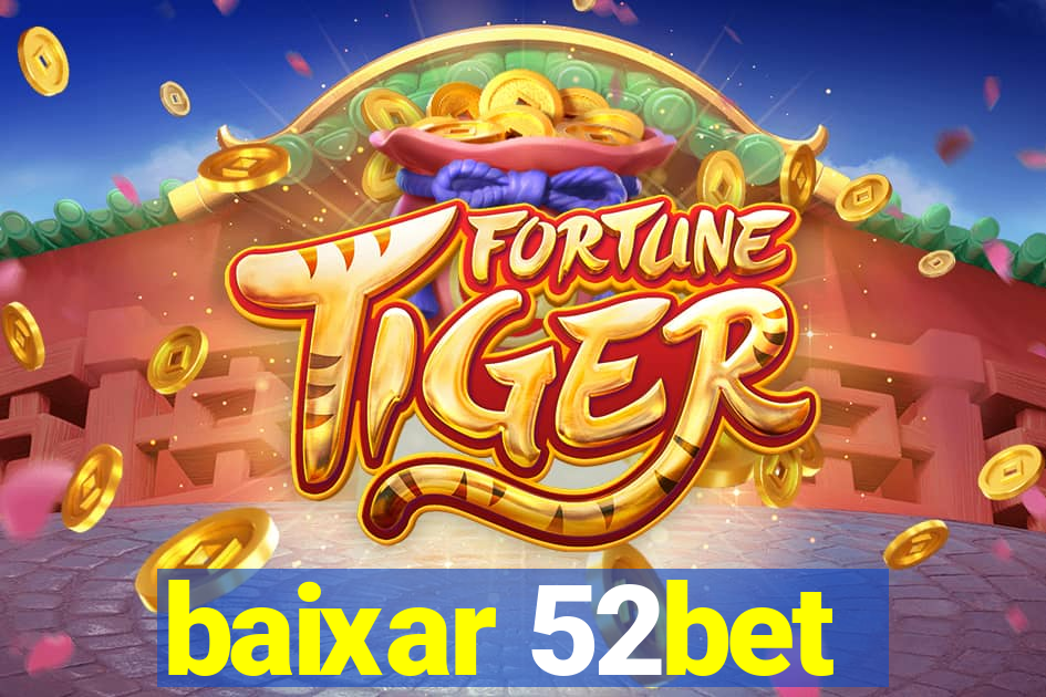 baixar 52bet