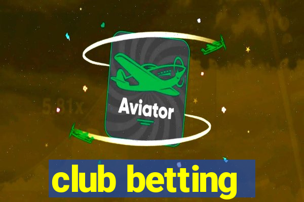 club betting