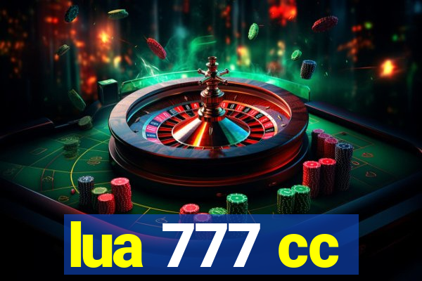 lua 777 cc