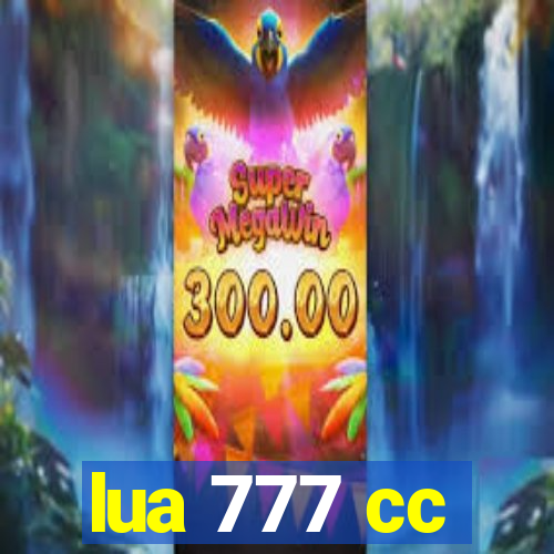 lua 777 cc