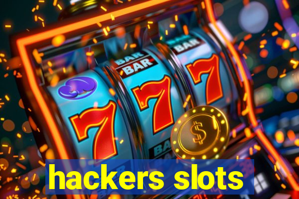 hackers slots