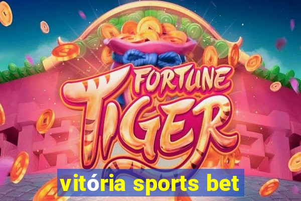 vitória sports bet